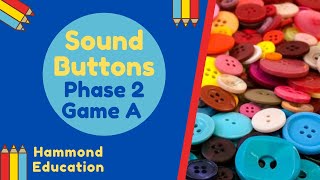 💙Phonics Sound Buttons💙 Phase 2 Game A  Hammond Education 👍 [upl. by Leon]