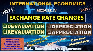 EXCHANGE RATE CHANGES  DEVALUATION – REVALUATION–DEPRECIATION–APPRECIATIONINTERNATIONAL ECONOMICS [upl. by Kcirdef398]