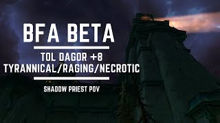 BFA Beta Mythic Tol Dagor 8  Shadow Priest PoV [upl. by Sikleb]