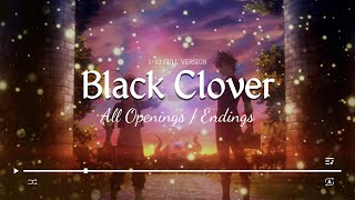 Black Clover 113 All Openings  Endings FULL VERSION [upl. by Aria807]