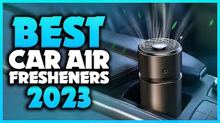 Top 5 Best Car Air Fresheners You can Buy Right Now 2023 [upl. by Tammie]