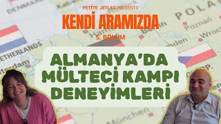 BİR MÜLTECİ ALMANYADA YENİ BİR HAYATA NASIL BAŞLADI  GERÇEK BİR İLTİCA HİKAYESİ  KENDİ ARAMIZDA [upl. by Maryann]