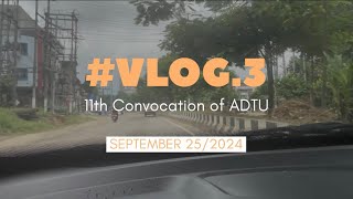 Vlog3 11th conversation of ADTU [upl. by Elbas]