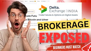 Delta Exchange India brokerage Exposed  Delta India App Fees Scam Exposed  beginners must watch [upl. by Marthe]