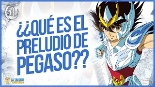 La guía definitiva para entender Saint Seiya EL PRELUDIO DE PEGASO [upl. by Bitthia634]