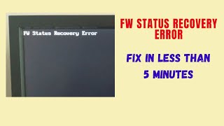 Fixing FW Status Recovery Error  Causes and StepbyStep BIOS Reset Solution in 5 mins [upl. by Sandra]