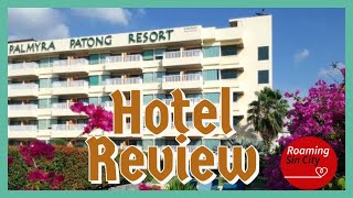 Palmyra Patong Resort  Hotel Review 🇹🇭 [upl. by Sylvan349]