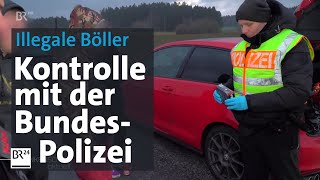 BöllerKontrolle mit der Bundespolizei  BR24 [upl. by Znieh]