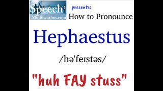 How to Pronounce Hephaestus Greek God of Fire [upl. by Elolcin]