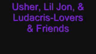 Usher Lil Jon amp LudacrisLovers amp Friends [upl. by Nap618]