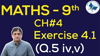 9th Class Maths solutions ch 4 Exercise 41 Q5ivv  FAST MATHEMATICS TUTORIALS [upl. by Lasonde420]