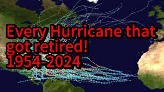 Every Hurricane that got retired 19542024 [upl. by Bust]