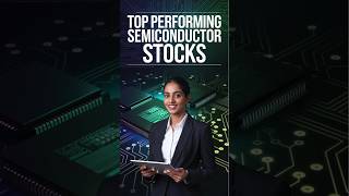 Top Semiconductor Stocks  Top Performing Semiconductor Stocks ✅ money stockmarket shorts [upl. by Aynatan]