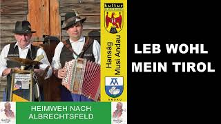 Leb wohl mein Tirol  Horst Scheiblhofer [upl. by Mcdowell]