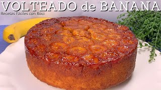 VOLTEADO DE PLÁTANO  PASTEL VOLTEADO DE BANANA  Upside Down Banana Cake [upl. by Leizar]