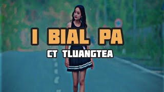 CT Tluangtea  I Bialpa Unofficial Lyrics Video [upl. by Hsatan]