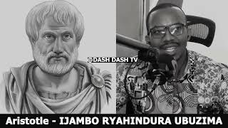 Aristotle 3  IJAMBO RYAHINDURA UBUZIMA EP660 [upl. by Anirbys630]