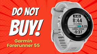 DONT BUY Garmin Forerunner 55 BEFORE WATCHING THIS VIDEO 😱 8 Reasons [upl. by Ayerdna]