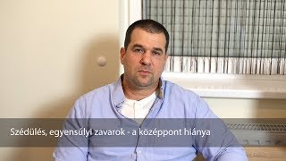 Szédülés egyensúlyi zavarok  a középpont hiánya [upl. by Lovich]