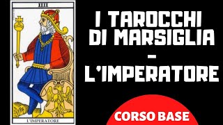 I Tarocchi di Marsiglia  L Imperatore Corso base [upl. by Ule]