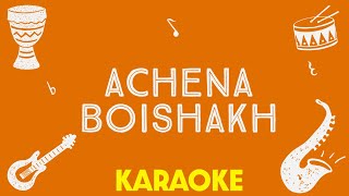 Achena Boishakh Karaoke [upl. by Kippar]