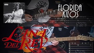 Florida Kilos  Lana Del Rey tab tutorial cover [upl. by Reckford]