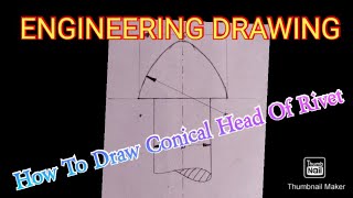 Engineering Drawing  How To Draw Conical Head Of Rivet [upl. by Ahcatan]