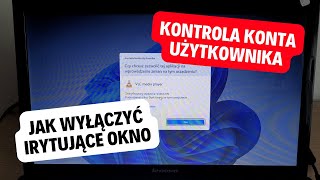 Jak wyłączyć irytujące okno kontrola konta użytkownika w Windows 781011 [upl. by Aicek]