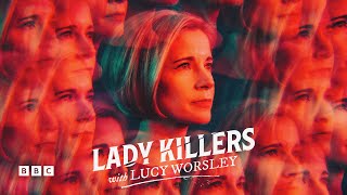 Full Episode Lady Killers with Lucy Worsley  Season 3 Ep 1  BBC Select [upl. by Peoples108]