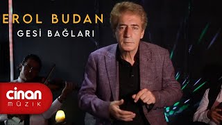 Erol Budan  Gesi Bağları [upl. by Laina7]