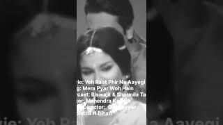 Movie Yeh Raat Phir Na Aayegi Singer Mahendra KapoorMusic Director O P NayyarLyricist S H Bihari [upl. by Aicatsue]