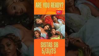 Sistas Season 6 returns 53123 Trailer  Preview  Tyler Perry’s sistasonbet shorts bet [upl. by Hiro]