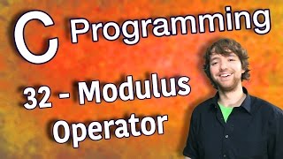 C Programming Tutorial 32  Modulus Operator [upl. by Hawley]