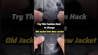 Hack To Convert Old Jacket Into New Jacket ✅mens fashion mensfashion fashionhack jacket [upl. by Junno733]