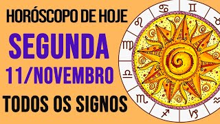 HORÓSCOPO DE HOJE  SEGUNDA  DIA 11112024  Todos os Signos AMOR TRABALHO E DINHEIRO [upl. by Aicenaj242]