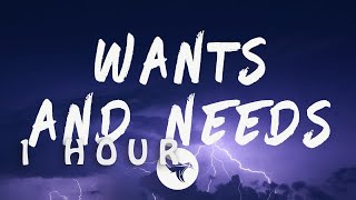 Drake  Wants And Needs Lyrics Feat Lil Baby 1 HOUR [upl. by Todhunter]