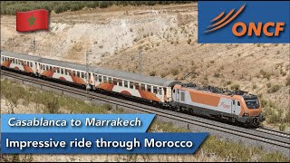 Casablanca to Marrakech with ONCFs classic train across Moroccan desert [upl. by Nawad]