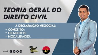 A Declaração Negocial  Teoria Geral do Direito Civil  Aula 20 [upl. by Tehcac]