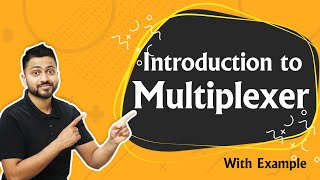 Introduction to Multiplexer  What are Multiplexers  Digital Electronics [upl. by Etiragram]