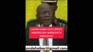 LAKINI KAMA HUO UWEZO NINGEKUWA NIMEUPATA MAGUFULI [upl. by Aleacem]