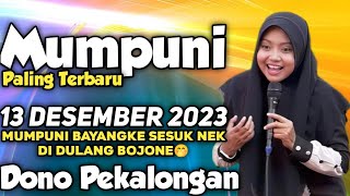 MUMPUNI Terbaru 13 DESEMBER 2023  Ustadzah Mumpuni Handayayekti PEKALONGANTERBARU 2023 [upl. by Eugene]