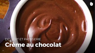 Crème Au Chocolat  Préparez vos desserts maison [upl. by Neal623]