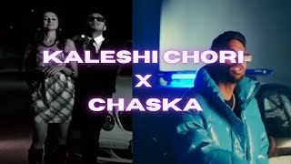 KALESHI CHORI X CHASKA PRIYANK MASHUP HONEY SINGH  DG IMMORTALS PRANJAL DAHIYA [upl. by Reinal193]