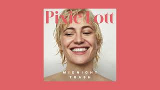 Pixie Lott  Midnight Trash Official Audio [upl. by Bartie]