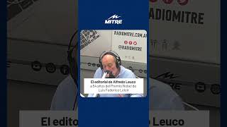 quotAlguien para reverenciarquot El editorial de Alfredo Leuco a 54 años del Premio Nobel de Luis Leloir [upl. by Blair]