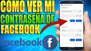 Como ver mi contraseña de Facebook desde mi celular 2021  Cómo Saber mi Contraseña de Facebook ✅ [upl. by Mulloy]