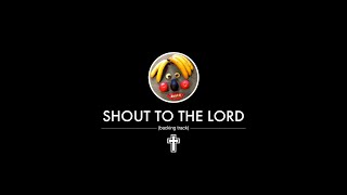 Shout to the Lord backing track [upl. by Ahsenwahs]