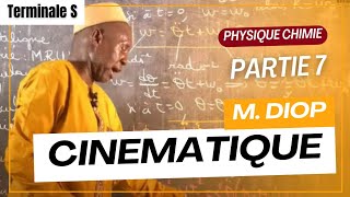 COURS  CINEMATIQUES  PARTIE 7  TERMINALE S [upl. by Lzeil]