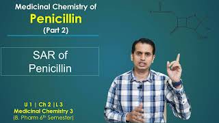 Penicillin Medicinal Chemistry Part 2 Structure Activity Relationship SAR of Penicillin  U1 L3 [upl. by Adnwahsat]