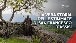 La vera storia delle Stimmate di San Francesco dAssisi [upl. by Dahaf]